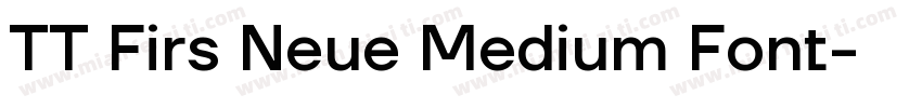 TT Firs Neue Medium Font字体转换